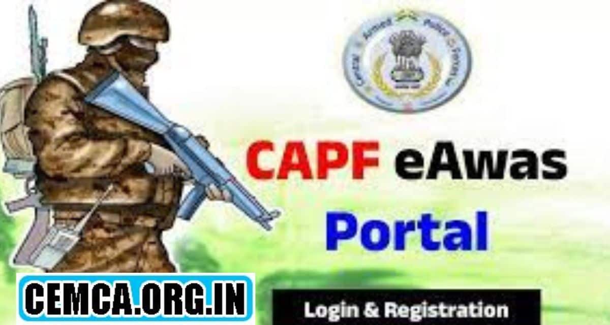 CAPF EAwas Portal Registration