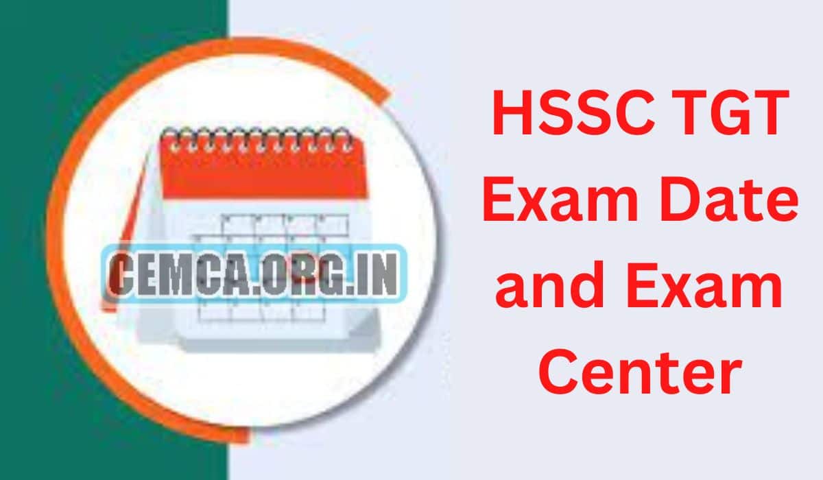 HSSC TGT Exam Date and Exam Center