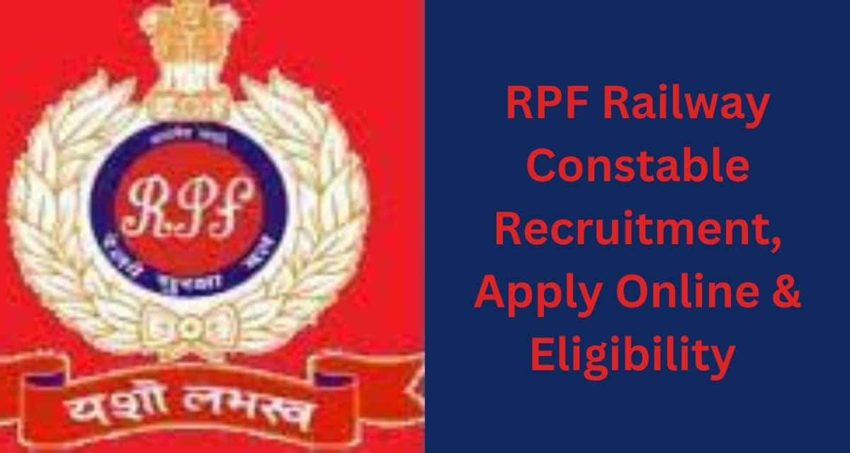 RPF Railway Constable Recruitment