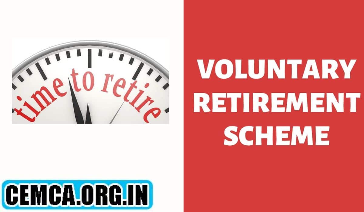 Voluntary Retirement Scheme
