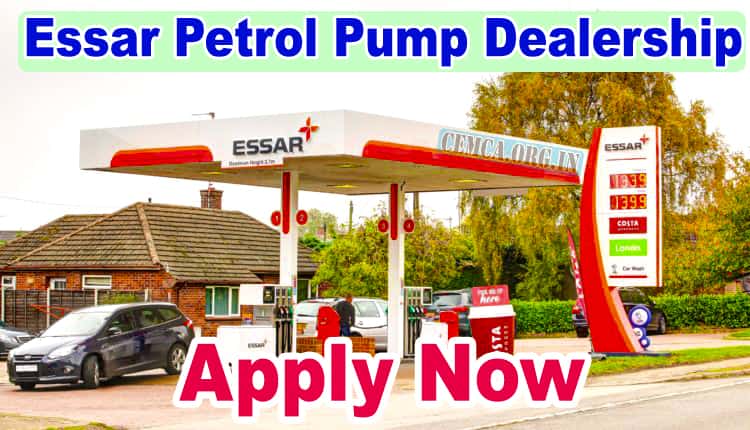 Essar Petrol Pump Dealership 2023