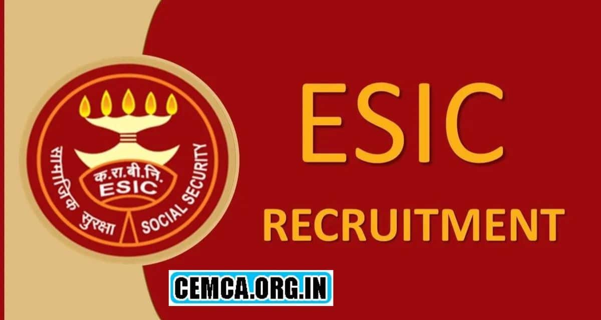 ESIC Recruitment 2024 Apply Online, Notification, Exam Date www.esic