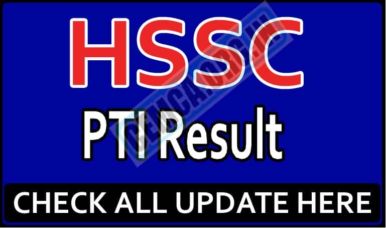HSSC PTI Result