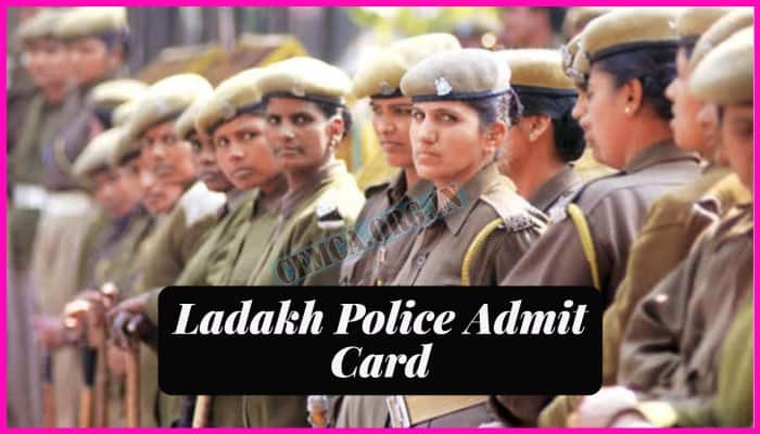 Ladakh Police Admit Card 2023