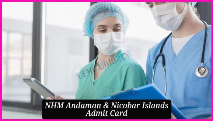 NHM Andaman & Nicobar Islands Admit Card 2024