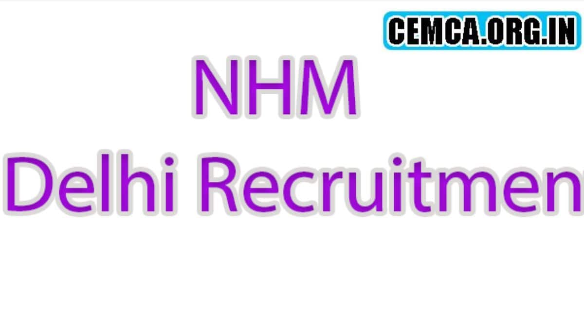 NHM Delhi Recruitment 2024