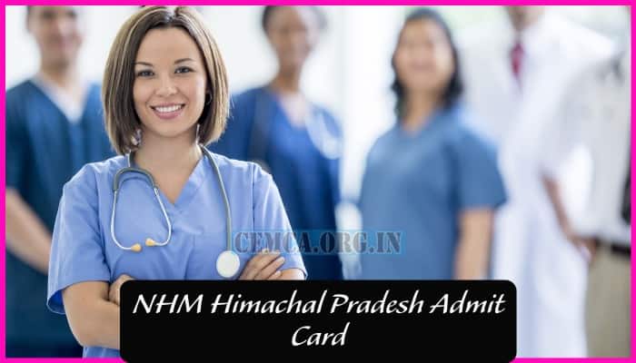 NHM Himachal Pradesh Admit Card 2024