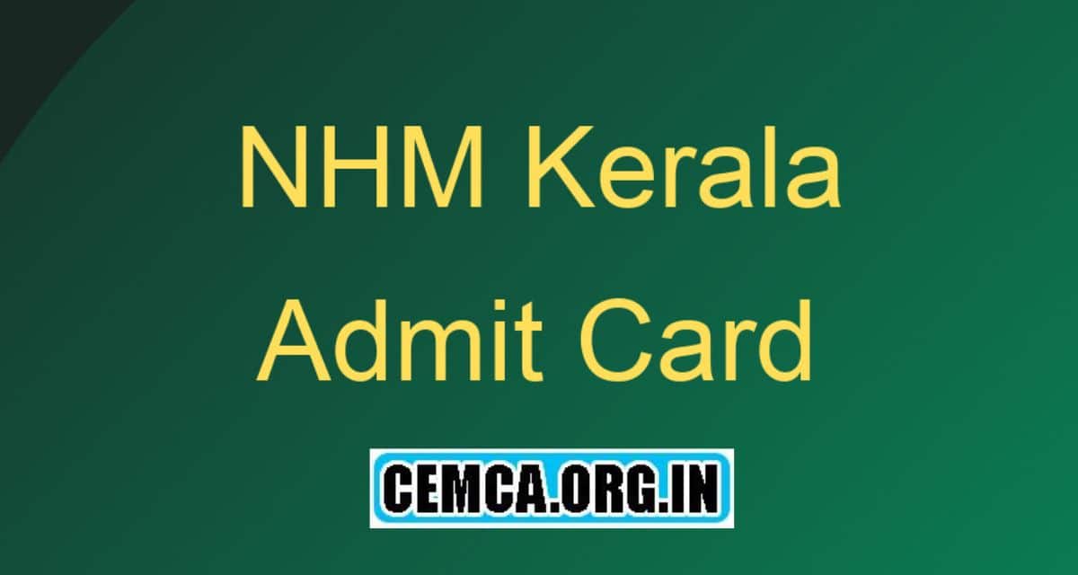 NHM Kerala Admit Card 2023