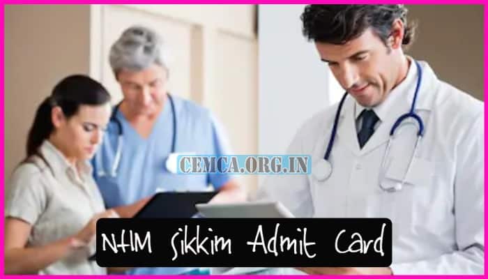 NHM Sikkim Admit Card 2023