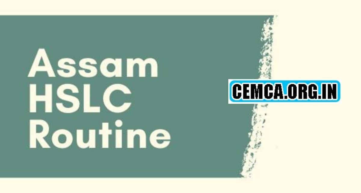 Assam HSLC Routine 2024