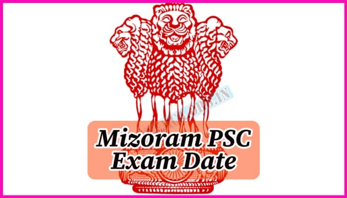 Mizoram PSC Exam Date 2024