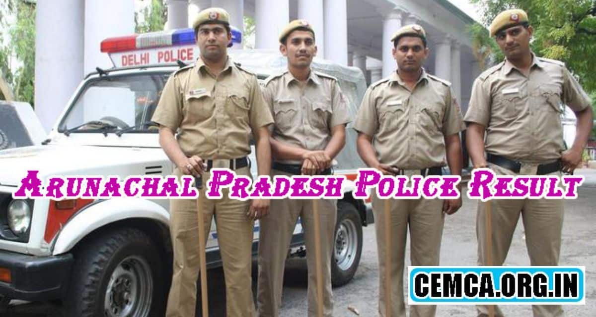 Arunachal Pradesh Police Result 2023