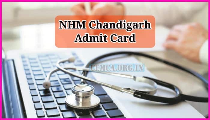 NHM Chandigarh Admit Card 2024