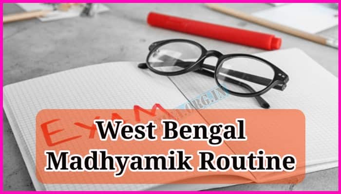 West Bengal Madhyamik Routine 2024