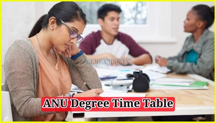 ANU Degree Time Table