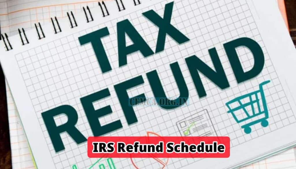 IRS Refund Schedule 2024 Tax Refund Dates, WITC, With Child Tax Credit