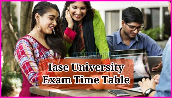Iase University Exam Time Table 2023