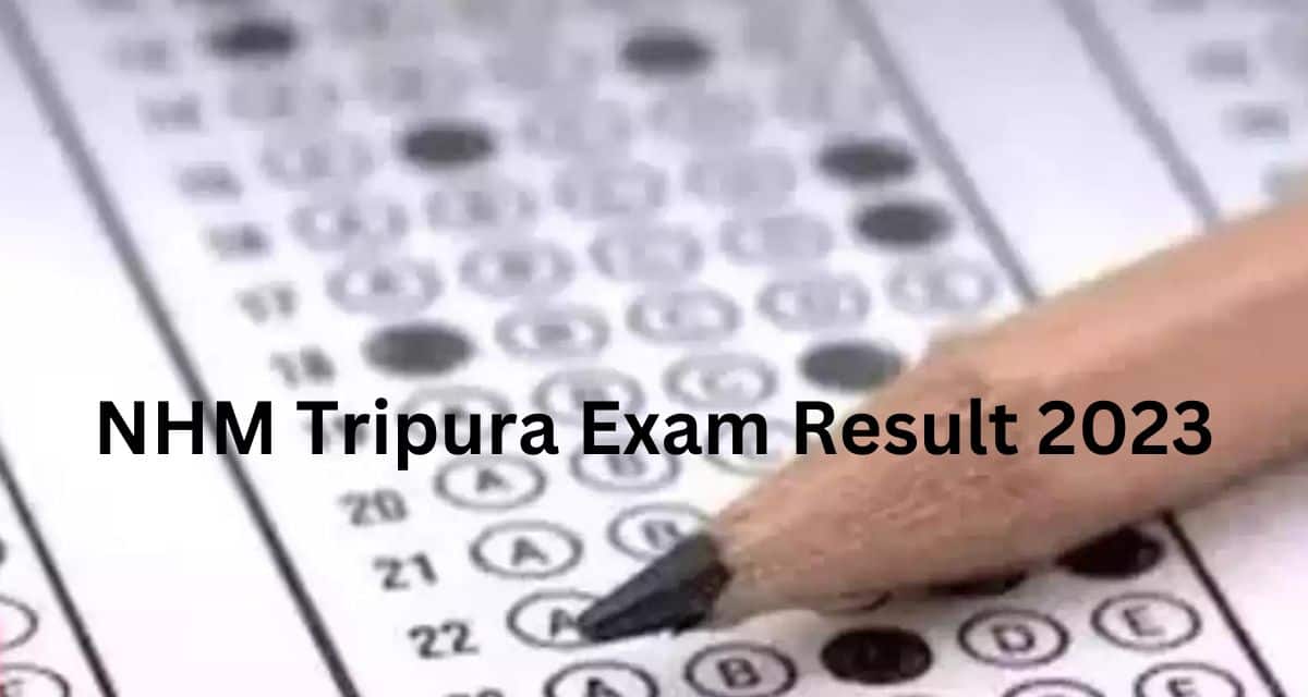 NHM Tripura Exam Result 2023