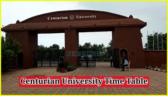 Centurian University Time Table