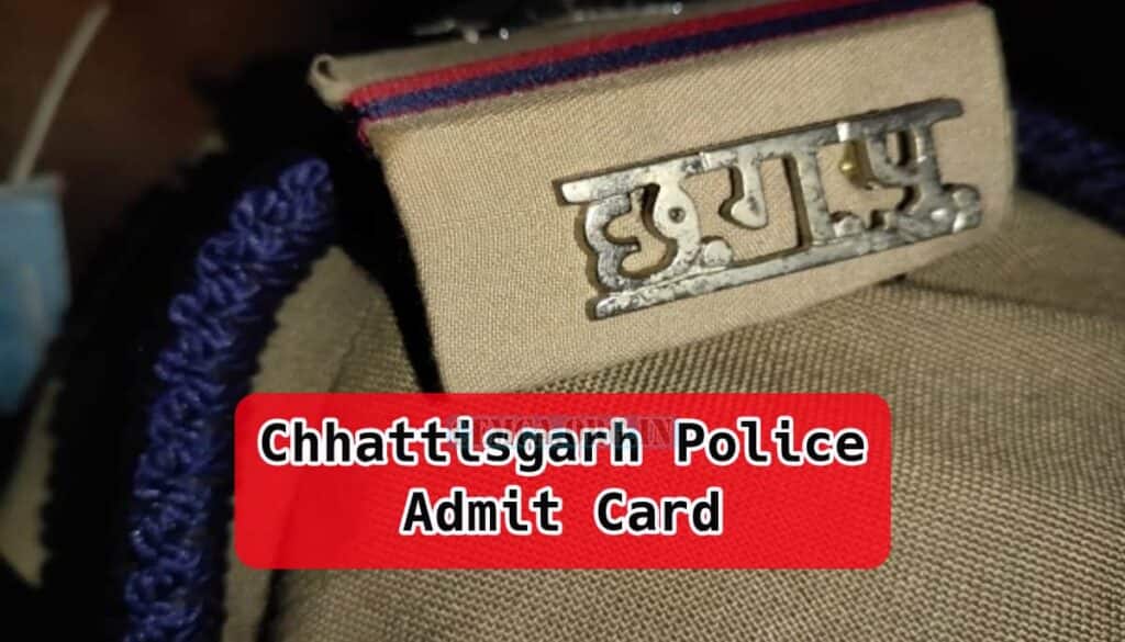 Chhattisgarh Police Admit Card