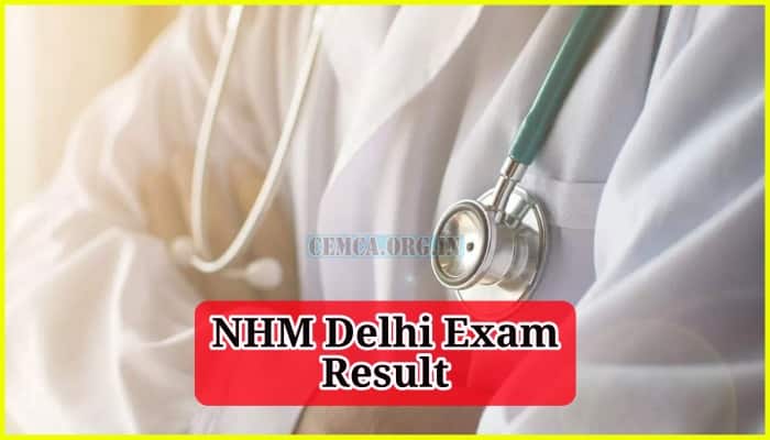 NHM Delhi Exam Result