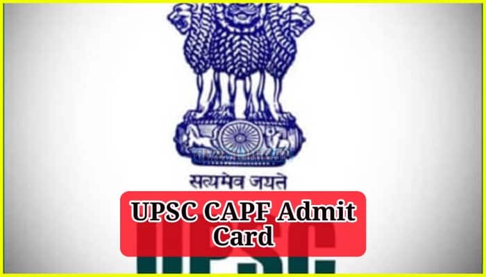 UPSC CAPF Admit Card
