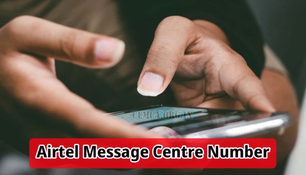 Airtel Message Centre Number