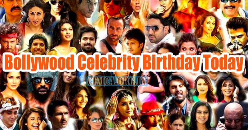 Bollywood Celebrity Birthday Today