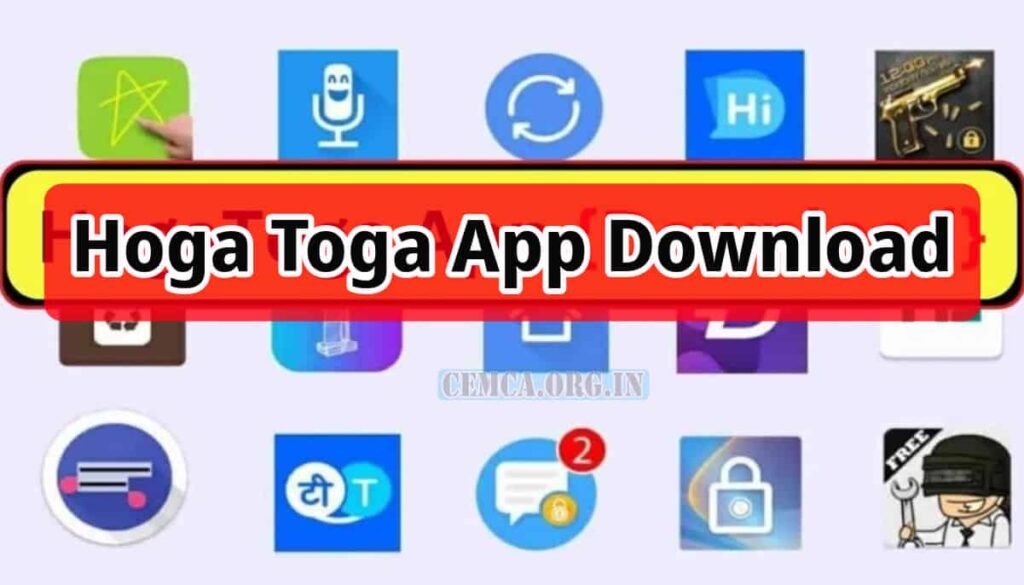 Hoga Toga App Download