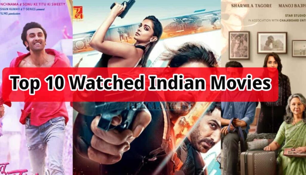 Top 10 Watched Indian Movies