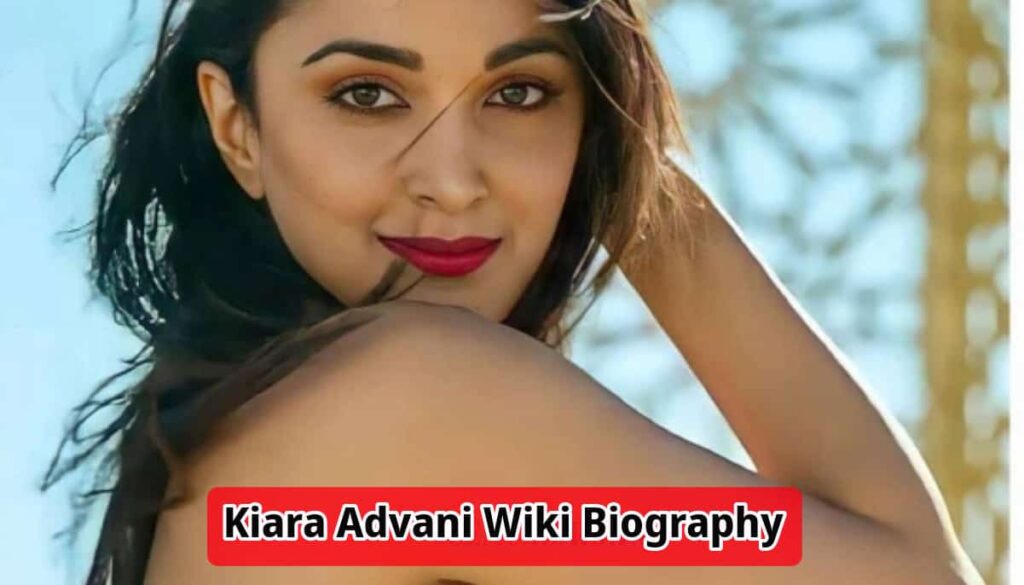 Kiara Advani Wiki Biography