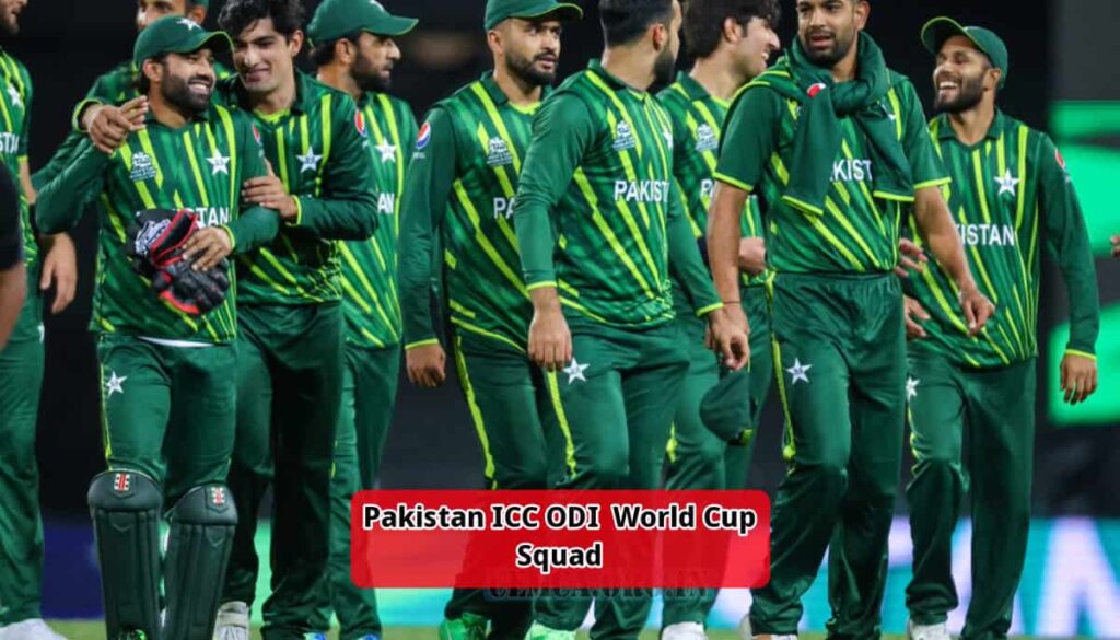 Pakistan ICC ODI  World Cup Squad