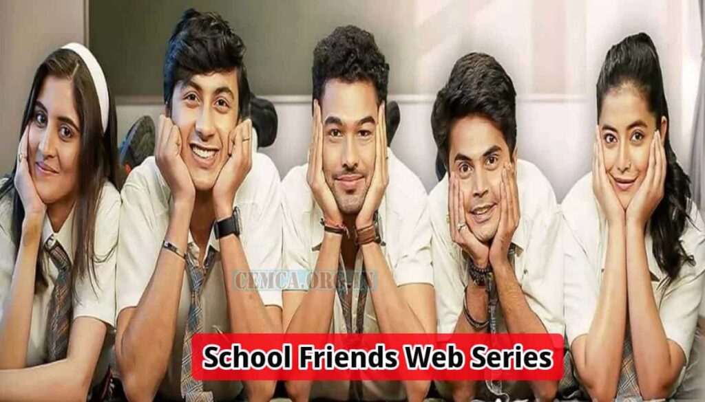 School Friends Web Series