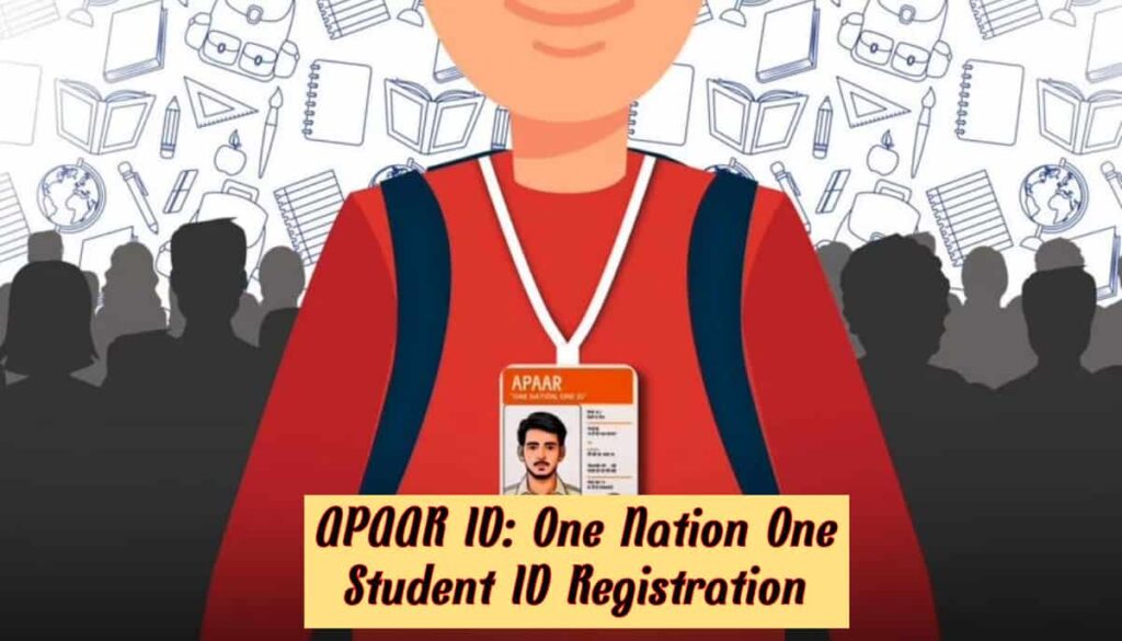APAAR ID One Nation One Student ID Registration