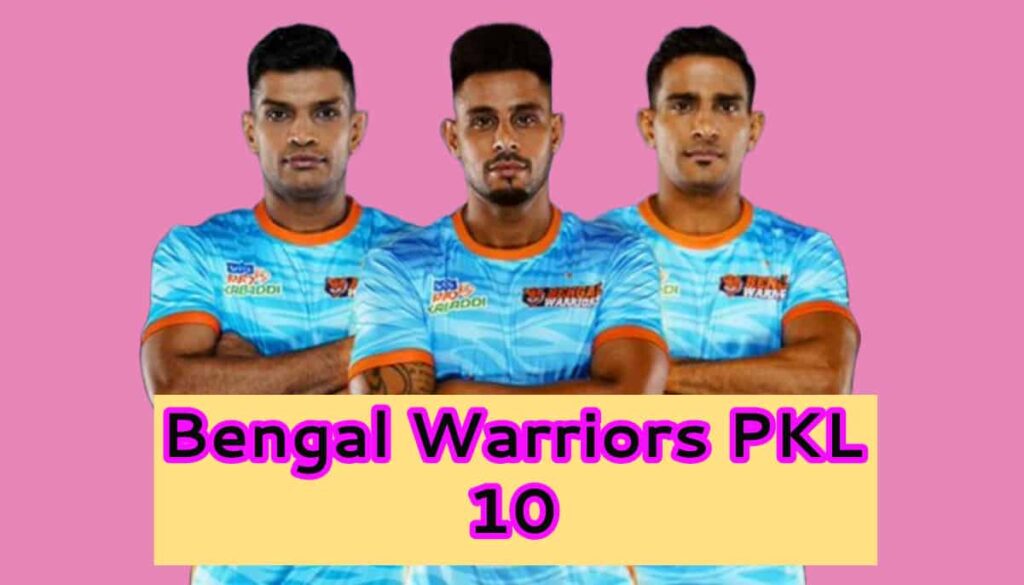 Bengal Warriors PKL 10
