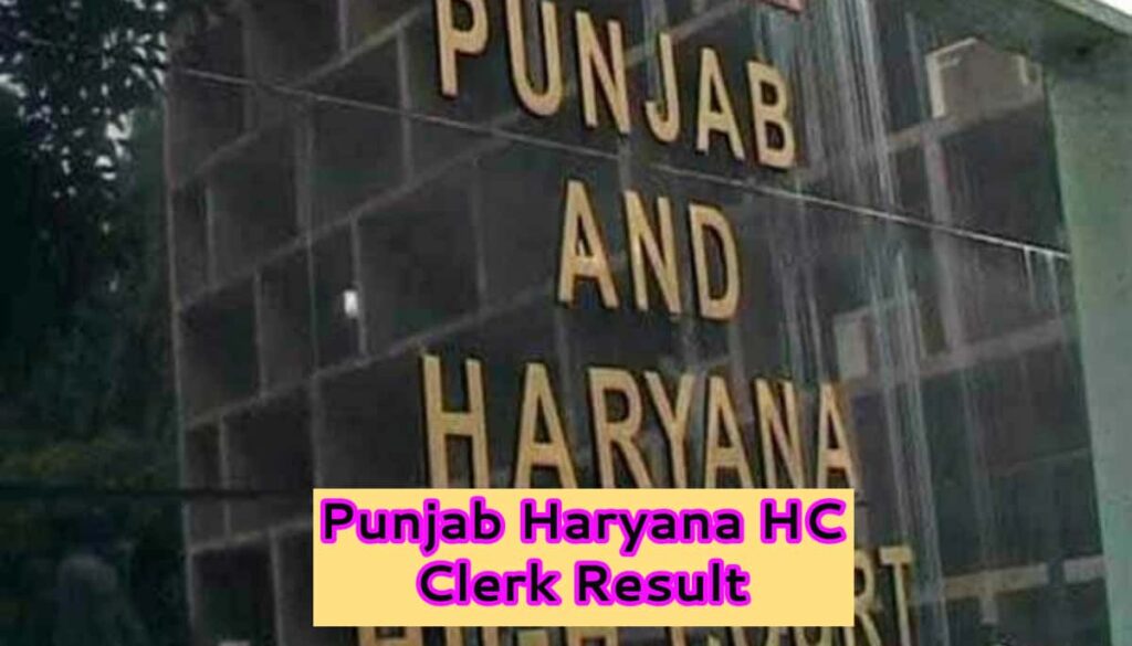 Punjab Haryana HC Clerk Result