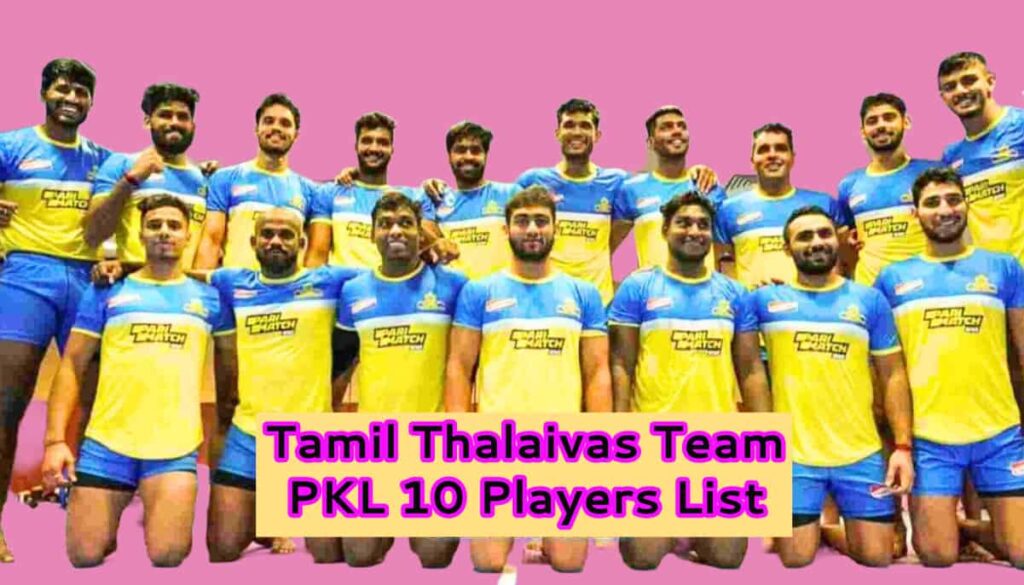 Tamil Thalaivas Team PKL 10 Players List