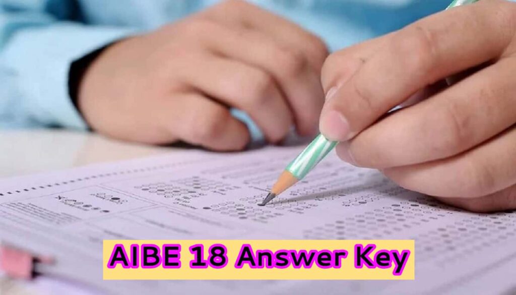 AIBE 18 Answer Key 2024 Pdf! AIBE XVIII Exam Answer Sheet