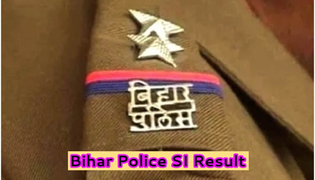 Bihar Police SI Result