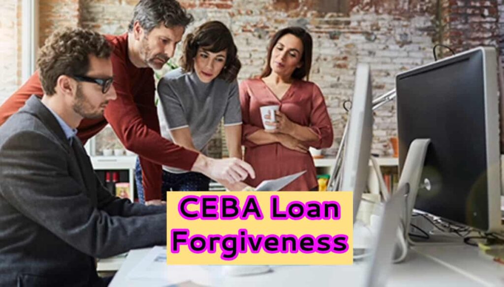 CEBA Loan Forgiveness