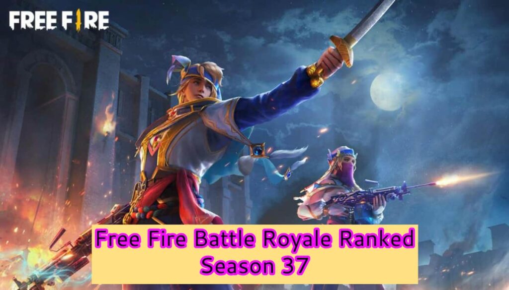 Free Fire Battle Royale Ranked Season 37