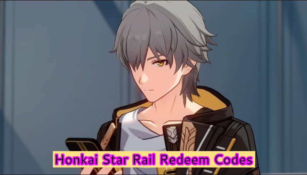 Honkai Star Rail Redeem Codes 2024
