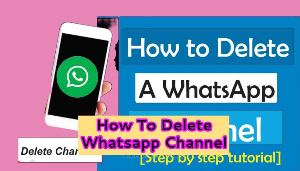 How To Delete Whatsapp Channel