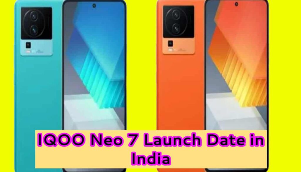 IQOO Neo 7 Launch Date in India