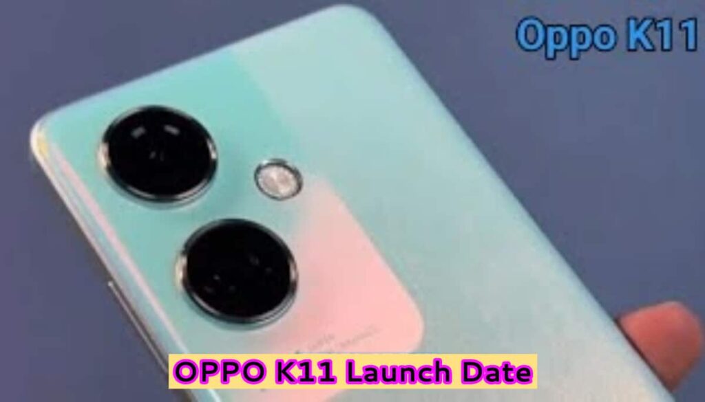 OPPO K11 Launch Date