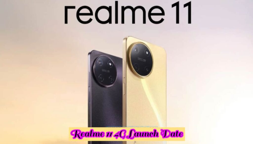 Realme 11 4G Launch Date