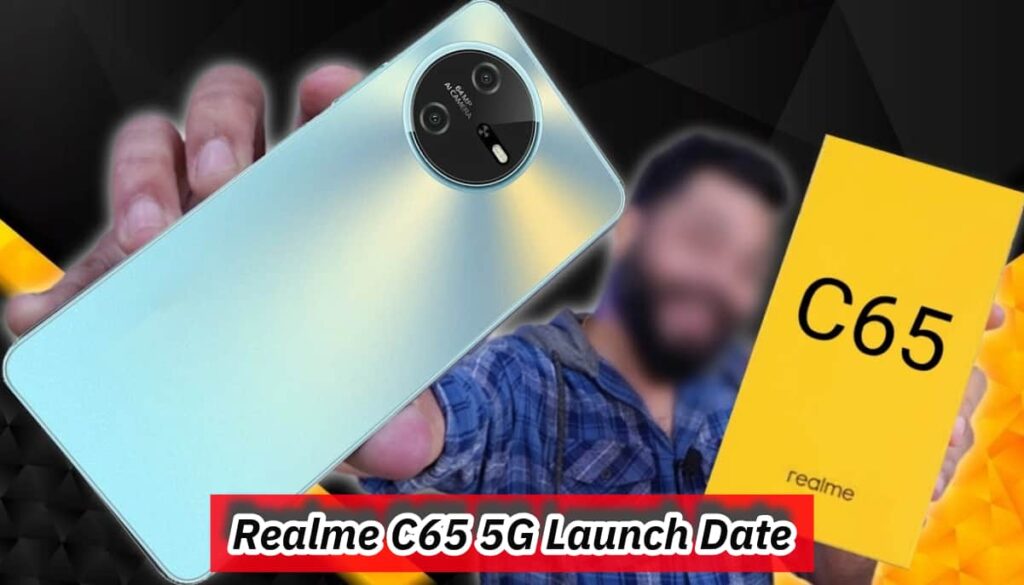 Realme C65 5G Launch Date