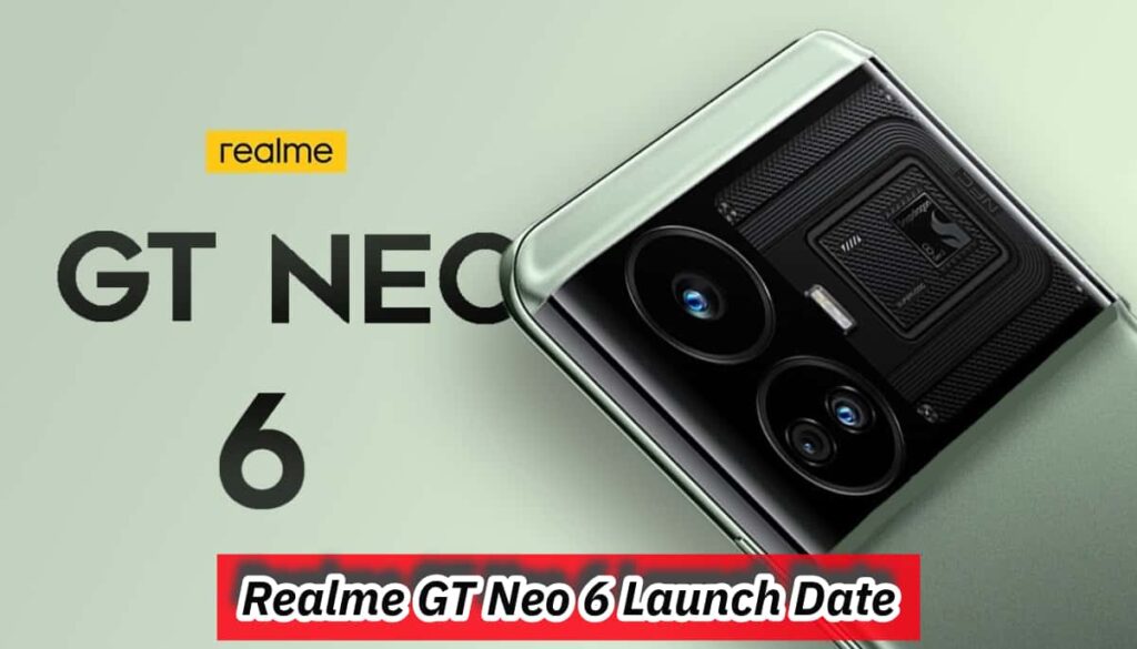 Realme GT Neo 6 Launch Date