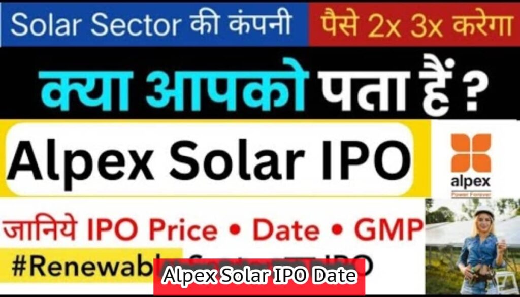 Alpex Solar IPO Date