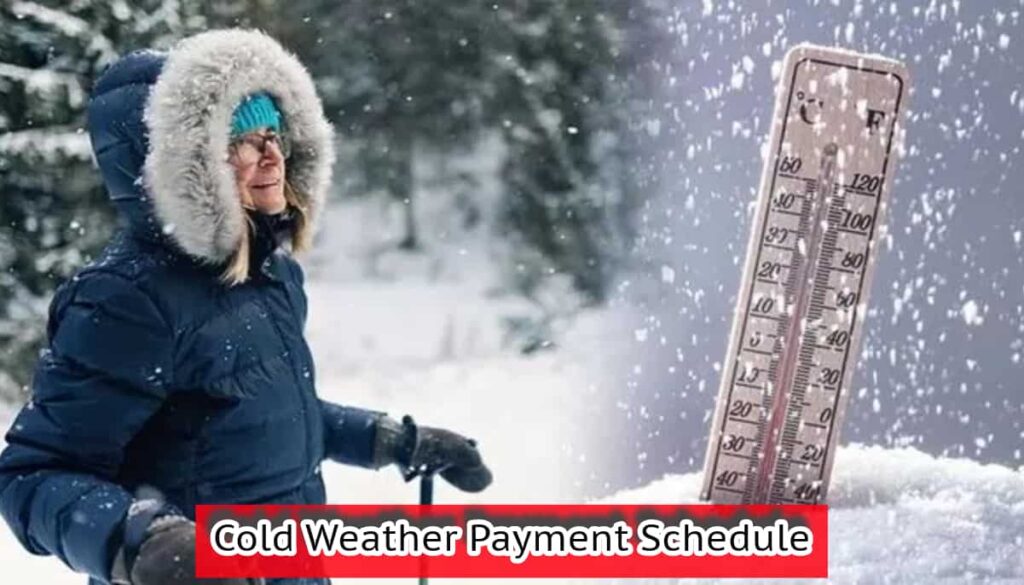 Cold Weather Payment Schedule